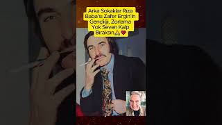 Arka Sokaklar Rıza Baba’sı Zafer Ergin’in Gençliği  ‘Zorlama Yok Seven Kalp Bıraksın’🙏❤️ #nostalji