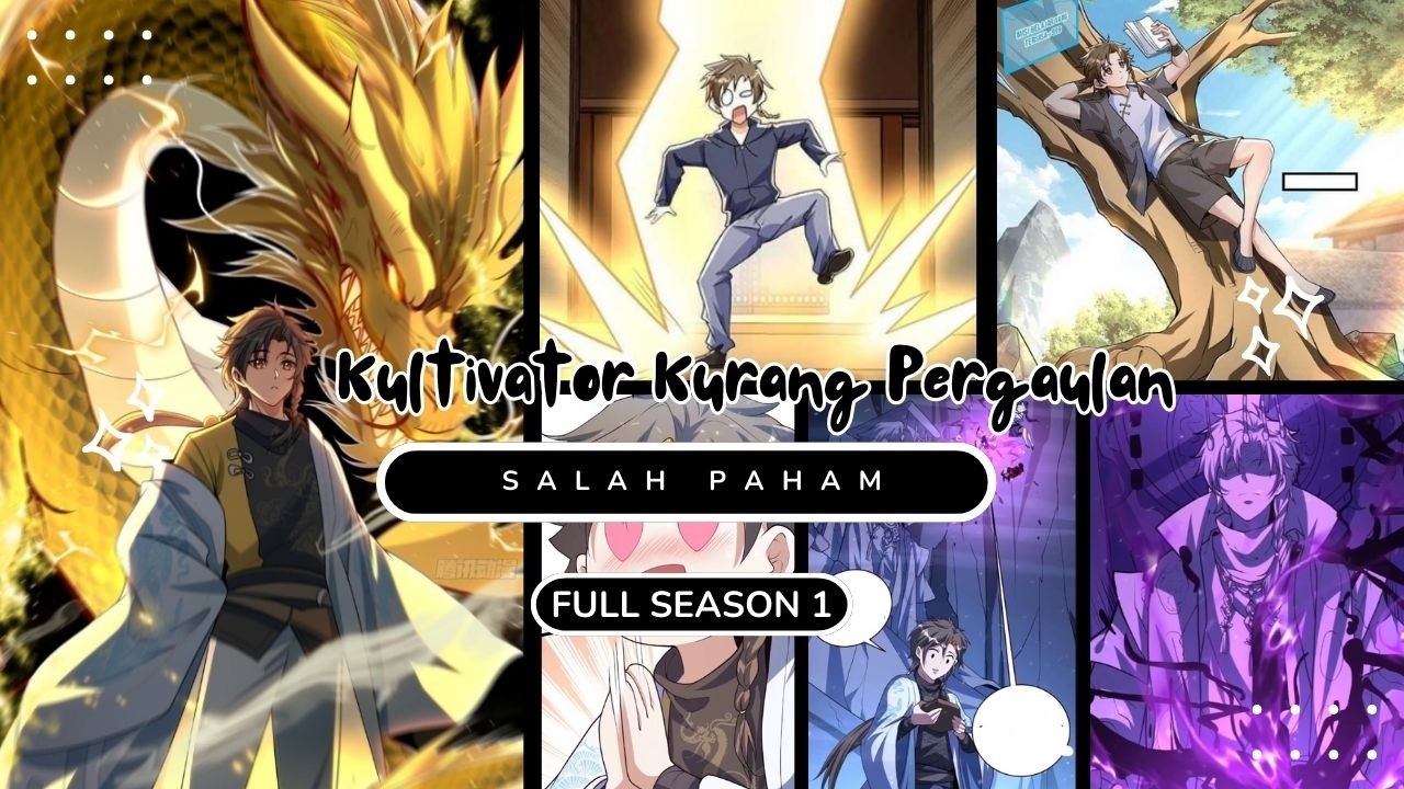 Kultivator KuPer Full Season 1 ❗ Saking Lamanya Berkultivasi Bahkan Sampai Tak Tahu Dirinya OP ❗