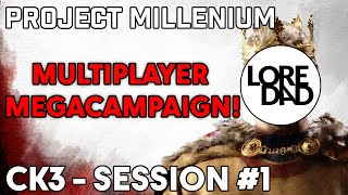 A Multiplayer Mega campaign with the LoreDad community: Project Millenium!