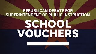 School vouchers: Republican debate for Arizona Superintendent of Public Instruction