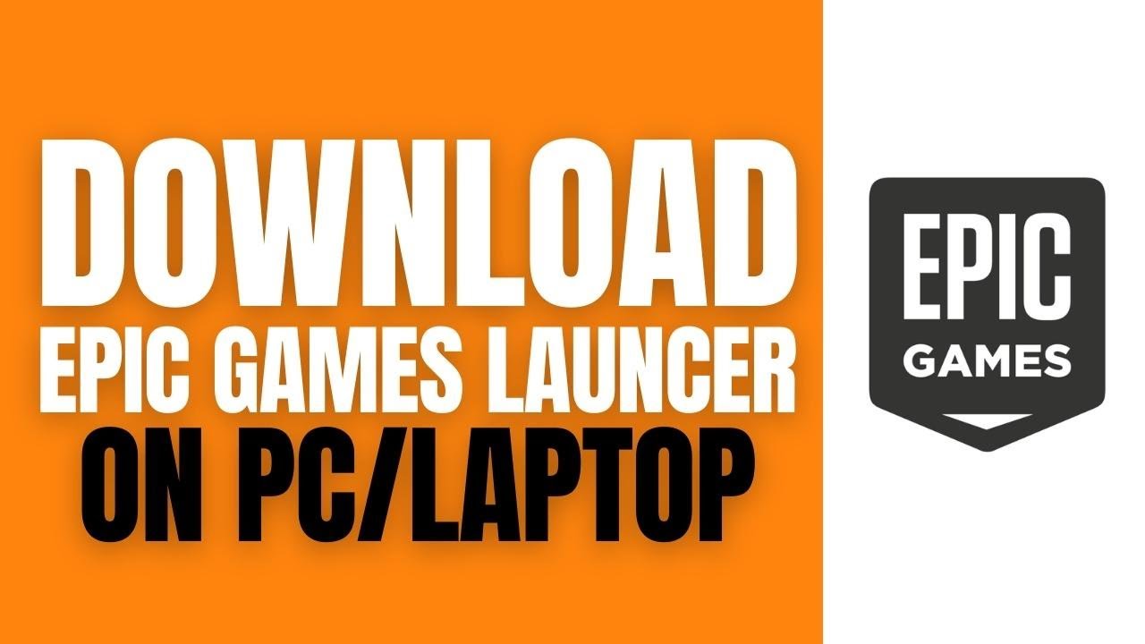 How To Download Epic Games Launcher On a PC Or Laptop (2023) 