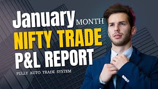 January Month P&amp;L Report (10M RENKO AUTO TRADE)