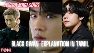 Black swan (BTS) - explanation in tamil , vera mari concept bruhh