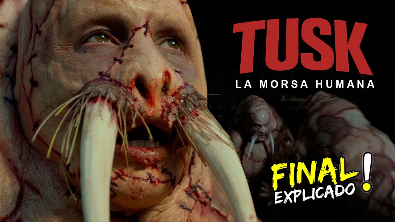 🎦TUSK: LA MORSA HUMANA (2014) 🔞☠️