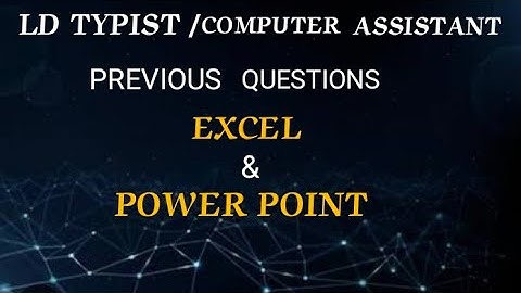 LD TYPIST / COMPUTER ASSISTANT | EXCEL & POWER POINT PREVIOUS QUESTIONS & ANSWERS #masteringedutech