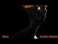 10Tik Alien Brain 4 Official Audio mp3