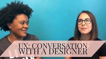 UX: A Conversation with a Designer
