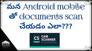 how to scan documents using android mobile with camscanner application in telugu |mobile scanner