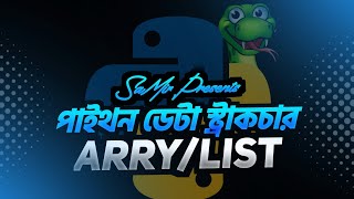 Python Array/List [Python Data Structure-1] • Samir Talukder Apurbo • Lead & Learn