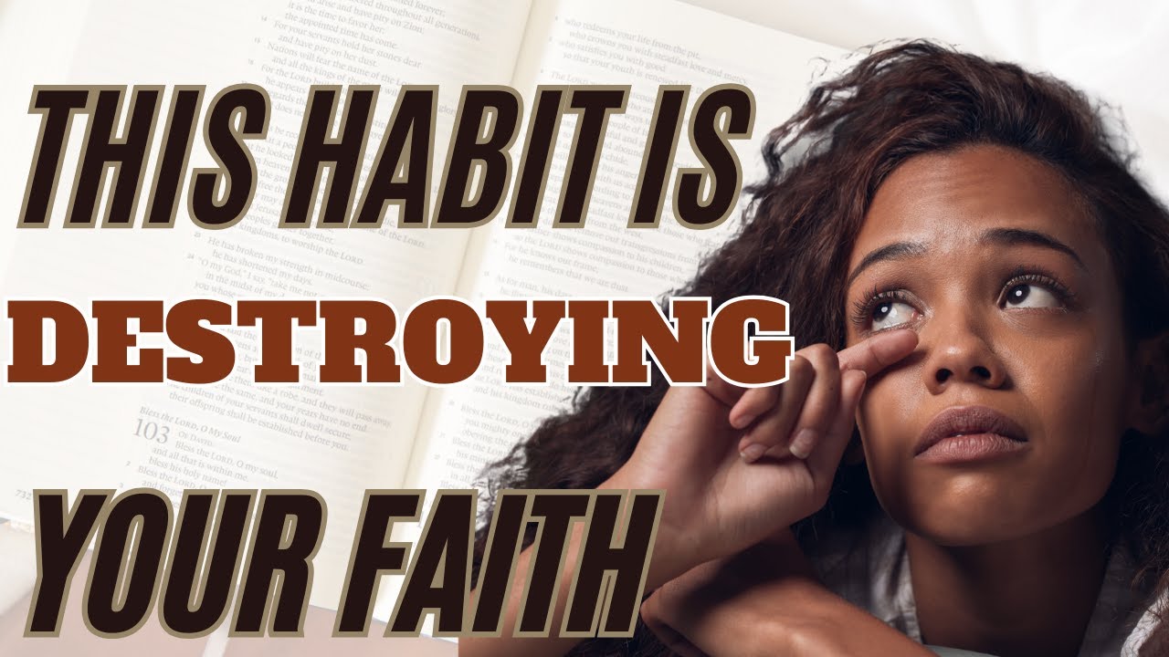 This ONE Habit is Destroying Your Confidence in God’s Plan YouTube