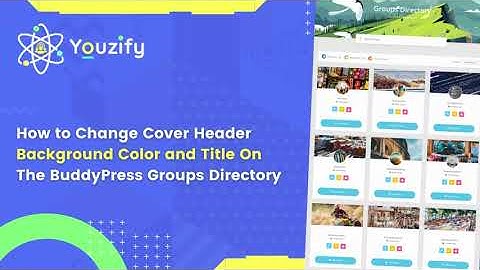 How to Change Cover Header Background Color, and Title on BuddyPress Groups Directory