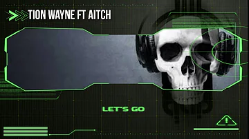 Tion Wayne ft. Aitch - Let's Go ( Lyrics )