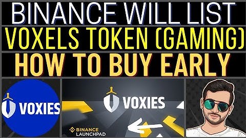 Binance Will List VOXELS Token | Voxies Price Prediction | Binance Launchpad | How To Buy VOXIES
