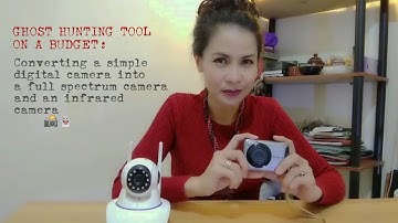 Ghost hunting tool OAB: Converting a digital camera into a full spectrum and infrared camera