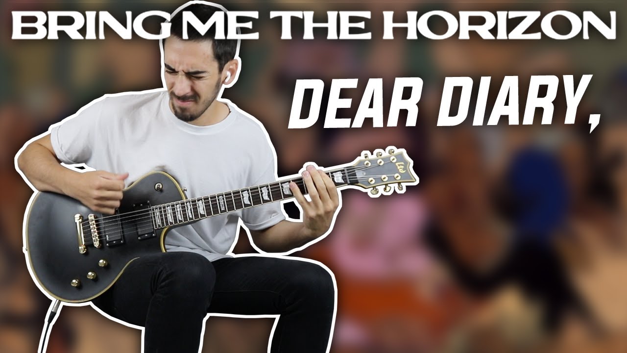 BRING ME THE HORIZON - DEAR DIARY, - Guitar Cover + TABS