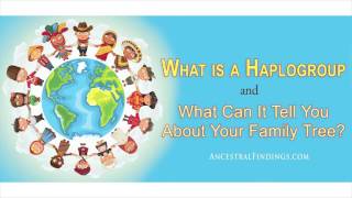 AF-071: What is a Haplogroup and What Can It Tell You About Your Family Tree? | Ancestral Findings