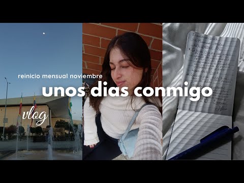 Unos dias en mi vida: reinicio mensual de noviembre, limpieza y tiempo en familia 🌷