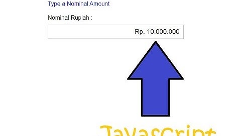 Rupiah Format With Javascript | Javascript | javascript format rupiah | Cara membuat format Rupiah