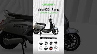 Green Ev Vista 60 Km Range Sleek, Eco-Friendly Electric Scooter
