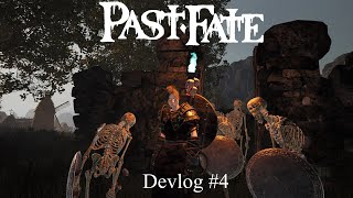 Past Fate: Devlog 4