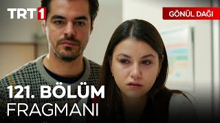 Gönül Dağı 121. Bölüm Fragmanı | \