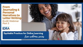 From Personal Narratives to Letter Writing – ELAR Webinar Part 3 by IDRA