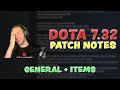 DOTA 7.32 PATCH NOTES - GENERAL + ITEMS