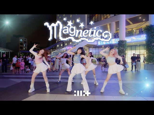 [KPOP DANCE IN PUBLIC] MAGNETIC - ILLIT (아일릿) COVER BY C.A.C FROM VIETNAM class=