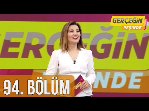 Gerçeğin Peşinde 94. Bölüm