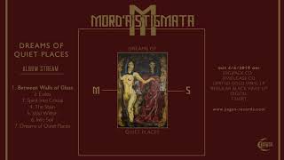 MORD’A’STIGMATA - Dreams of Quiet Places, 2019 [FULL ALBUM]