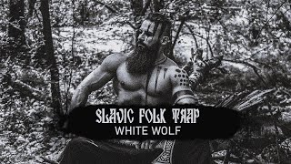 WHITE WOLF 🐺 Slavic Folk Trap Music