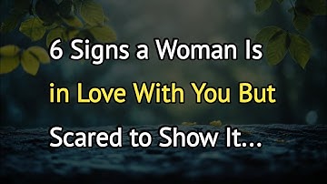 6 signalen dat een vrouw verliefd op je is, maar bang is om het te laten zien | Psychologische fe...