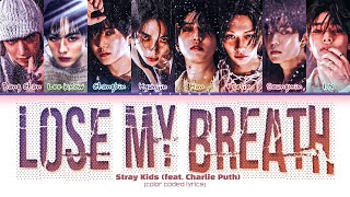 Stray Kids 'Lose My Breath (feat. Charlie Puth)' Lyrics (Color Coded Lyrics)