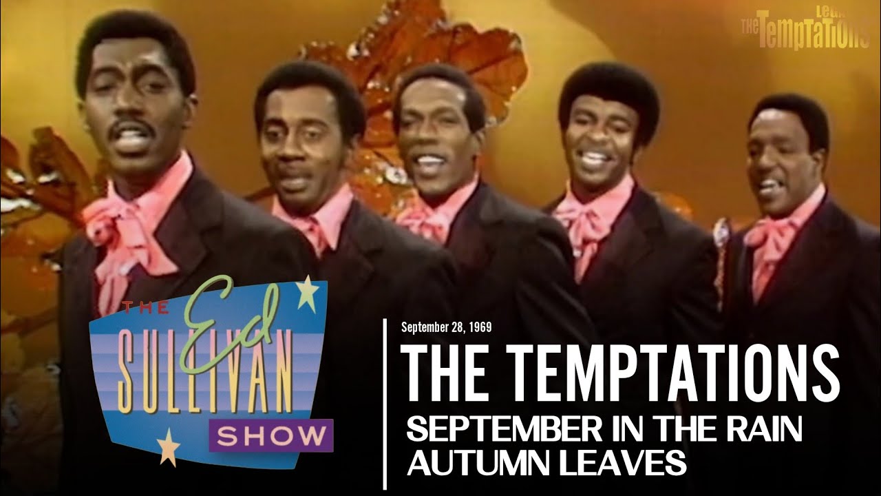 The Temptations - September In The Rain/Autumn Leaves | The Ed