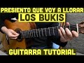 Presiento Que Voy a Llorar - Tutorial de Guitarra ( Los Bukis ) Para Principiantes