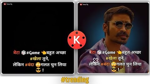 😈 kinemaster video editing, kinemaster attitude status editing, attitude status, kinemaster editing