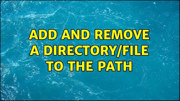 Ubuntu: Add and remove a directory/file to the PATH (2 Solutions!!)