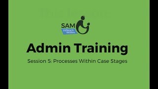 SAM Administrator Training #5