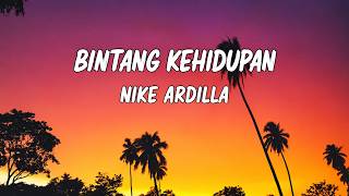 Bintang Kehidupan - Nike Ardilla ( Lirik lagu)