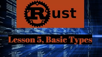 Rust Lesson 5 - Basic Types