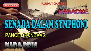 SENADA DALAM SYPHONI [JAWABAN SYMPHONI RINDU] KARAOKE NADA PRIA E=DO