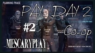 PAYDAY 2 Прохождение Кооператив Ограбление банка или по стелсу но он для слабаков PAYDAY 2 Прохождение Кооператив Ограбление банка или по стелсу но он для слабаков