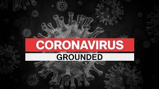 Coronavirus Special Report: Airlines Grounded