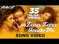 Zara Zara Touch Me Song Video | Race | Katrina Kaif & Saif Ali Khan | Monali Thakur, Earl Edgar
