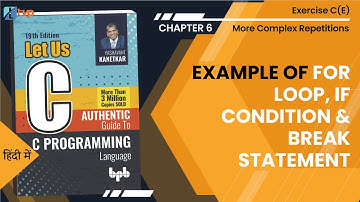 Let Us C Solutions | C Programming | Example of for loop, if condition & break statement
