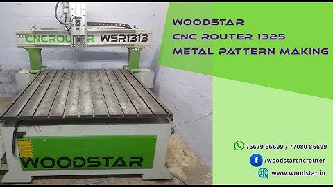 WOODSTAR | CNC ROUTER 1325  | SERVO PATTERN MAKING MACHINE | COIMBATORE | CALL - +91 76679 66699