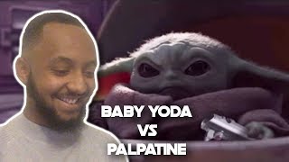 Baby Yoda vs Darth Sidious REACTION