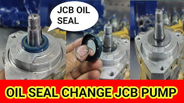 HOW TO CHANGE OIL SEAL JCB PUMP ! JCB KI OIL SEAL KESE CHANGE KARE ! JCB PUMP OIL SEAL CHANGE