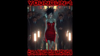 Chasing Diamonds - YounGun-1
