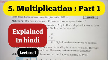 4th Std - Mathematics - Chapter 5 Multiplication Part 1 explained in hindi - Lecture 1 - 2025